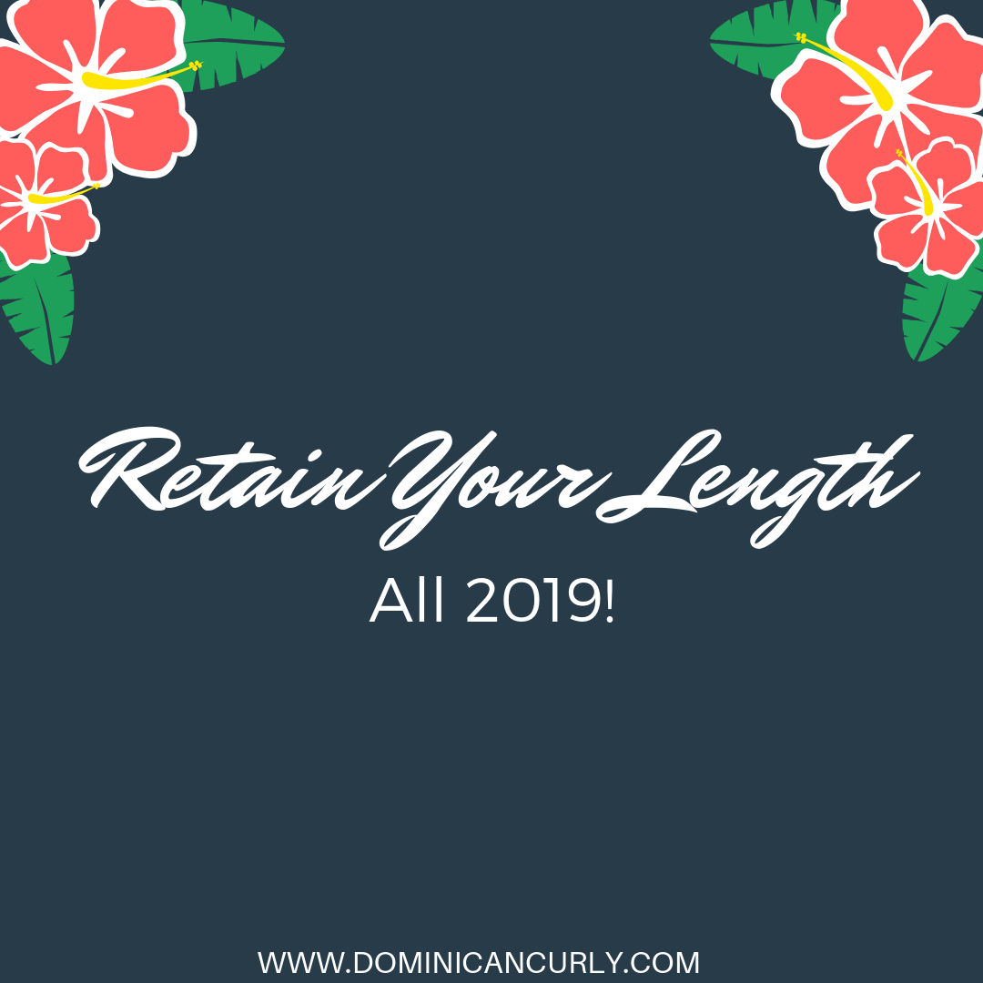 Retain Your Length: All 2019
