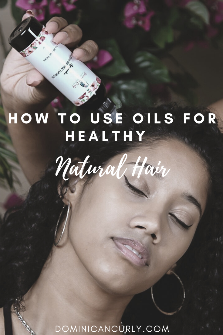 How to use Oils for Healthy Natural Hair