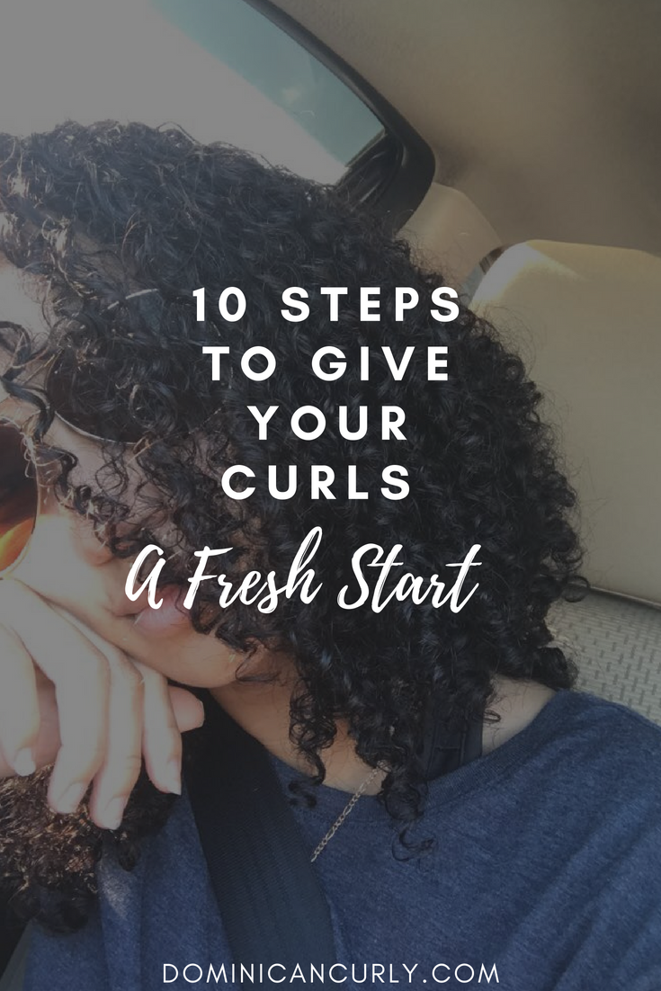 10 Steps To Give Your Curls A Fresh Start